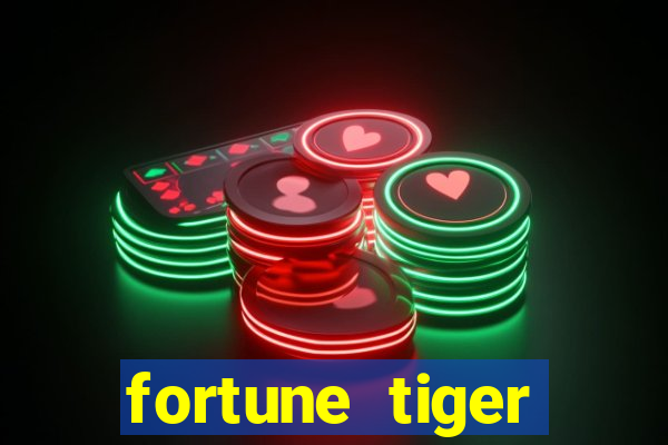 fortune tiger deposito de 1 real